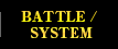 BATTLE/SYSTEM