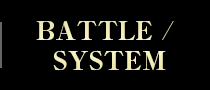 BATTLE/SYSTEM